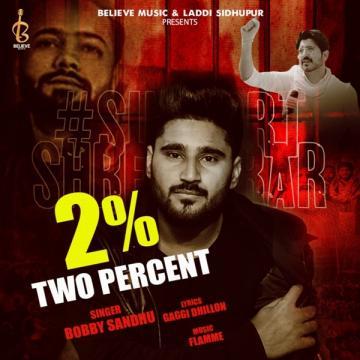 download 2-Percent-(Bobby-Sandhu) Jass Bajwa mp3